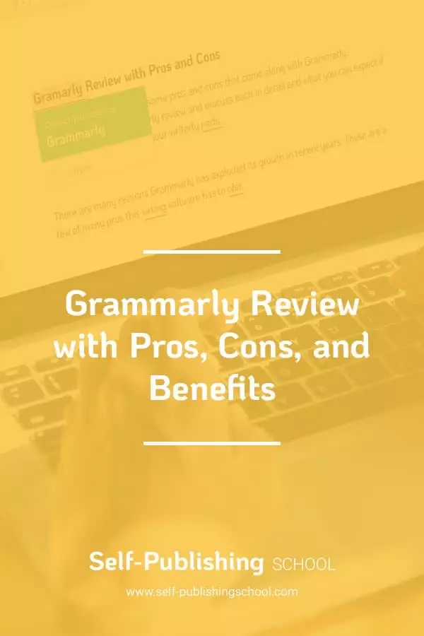 Grammarly Review 2021: Pros, Cons, And Best Features For Writing ...